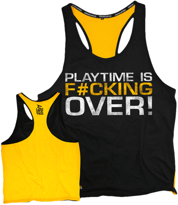 Dedicated Nutrition Yellow Back Stringer PLAYTIME IS OVER XXL